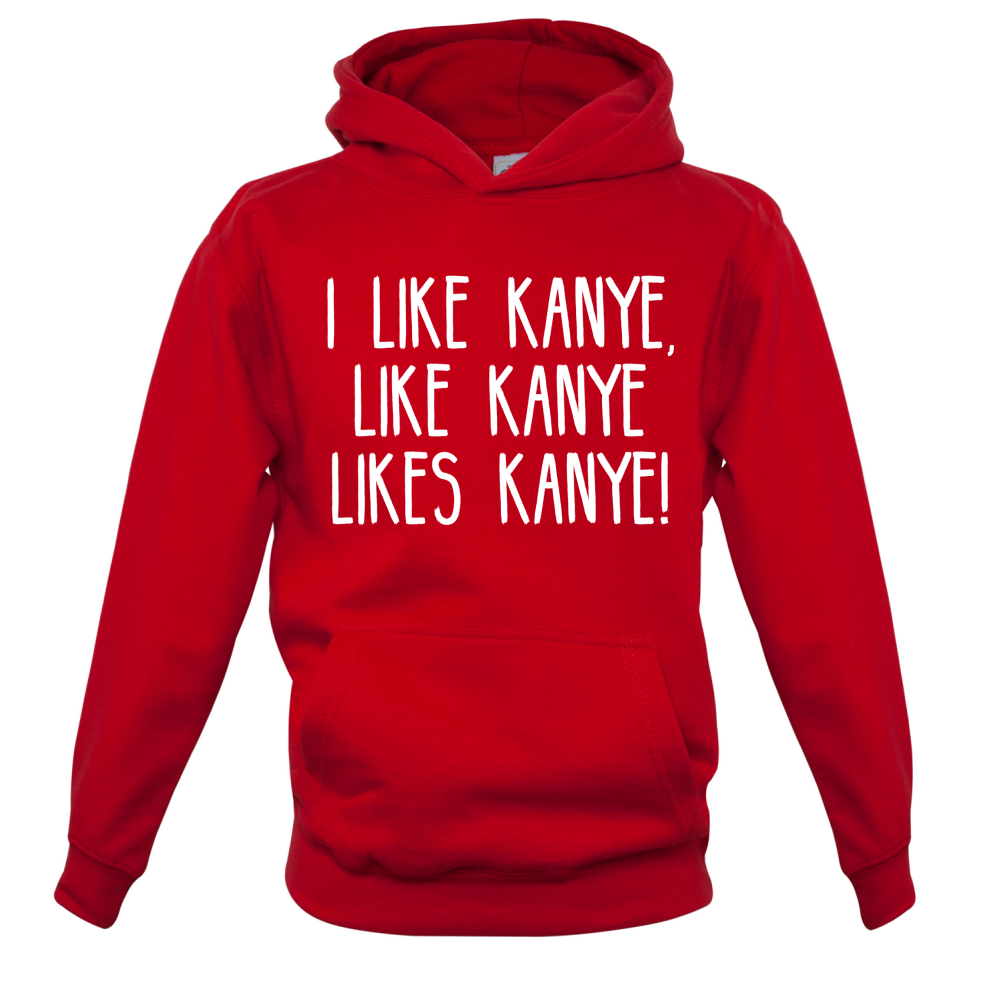 I like Kanye Kids T Shirt