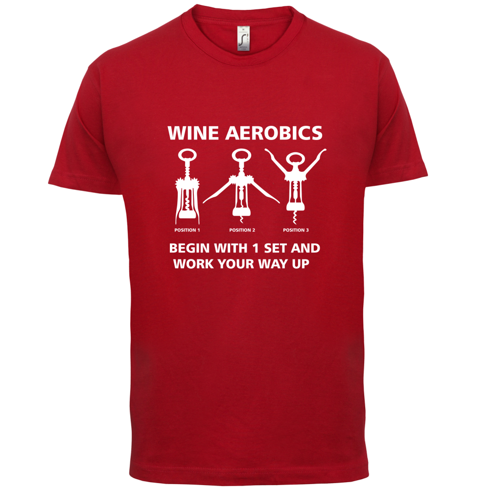 Wine Aerobics T Shirt