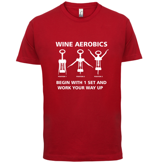 Wine Aerobics T Shirt