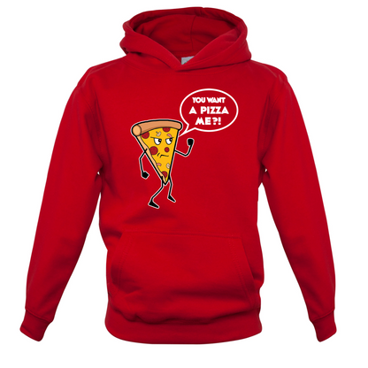 You Want A Pizza Me Kids T Shirt