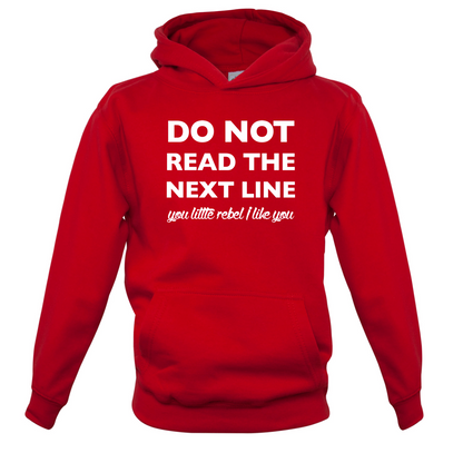 Do Not Read the Next Line Kids T Shirt