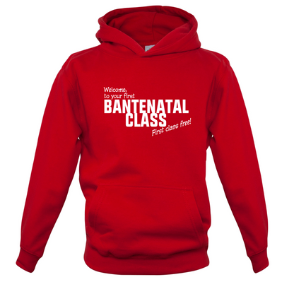 Welcome to Bantenatal Class Kids T Shirt