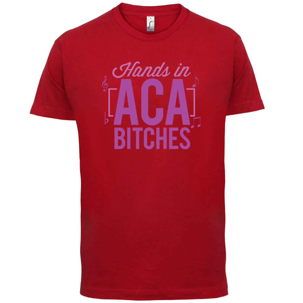 Hands In ACA Bitches T Shirt