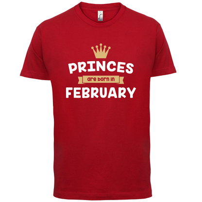 Princes Are Born In February T Shirt