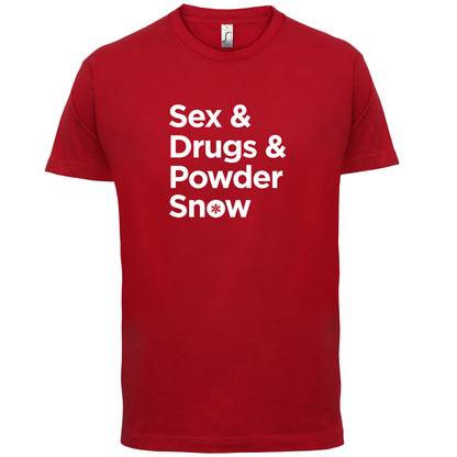 Sex & Drugs & Powder Ski T Shirt
