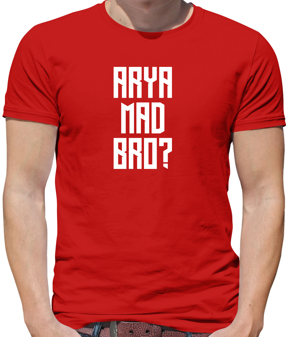 Arya Mad Bro T Shirt