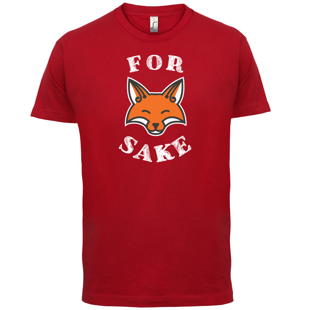 For Fox Sake T Shirt