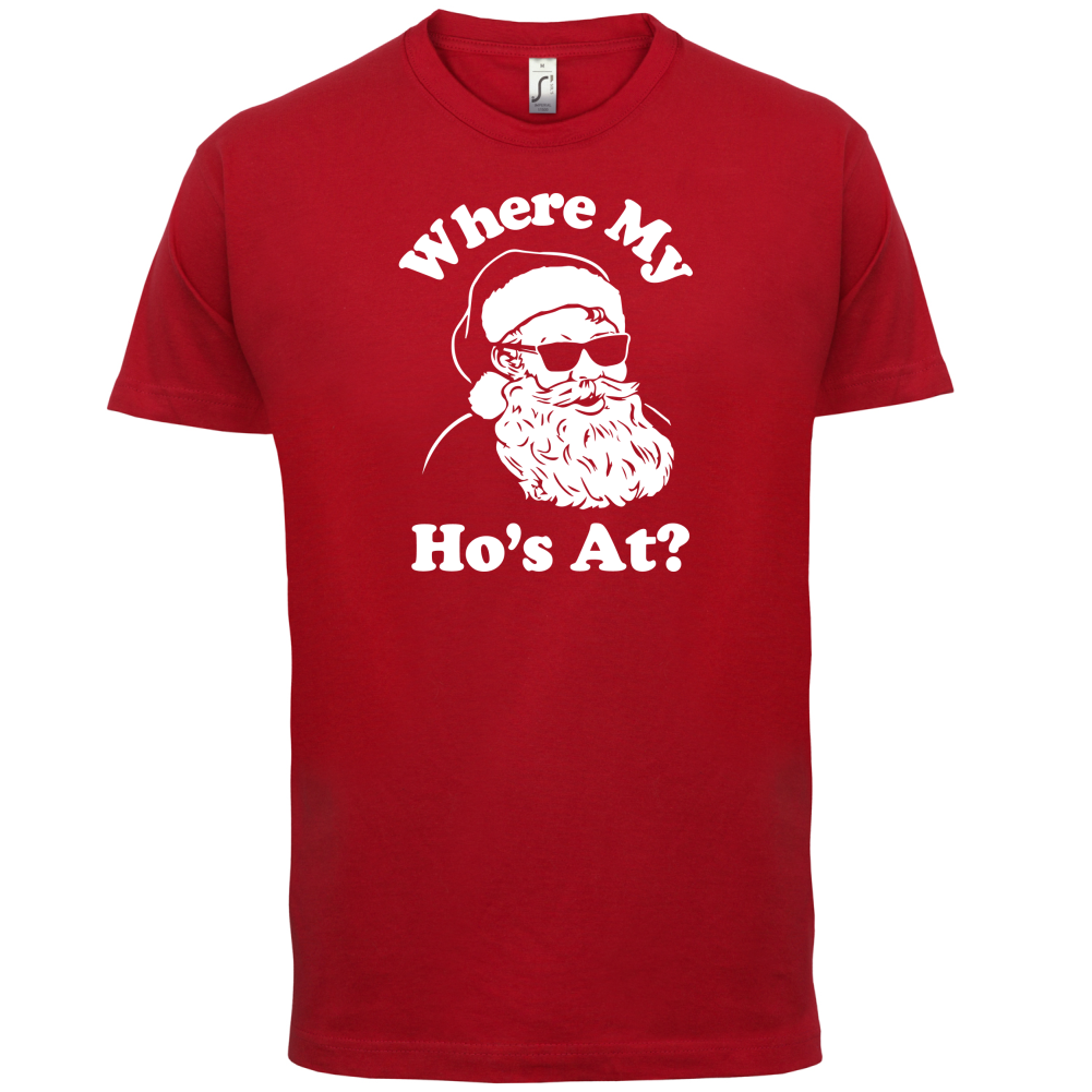 Where My Ho's At T Shirt