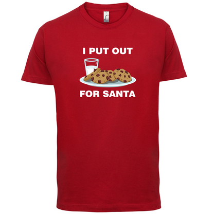 I Put Out For Santa T Shirt