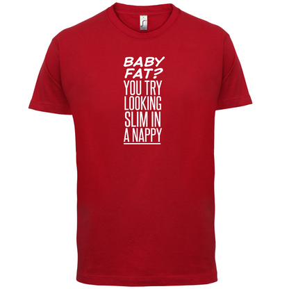 Baby Fat In Nappy  T Shirt