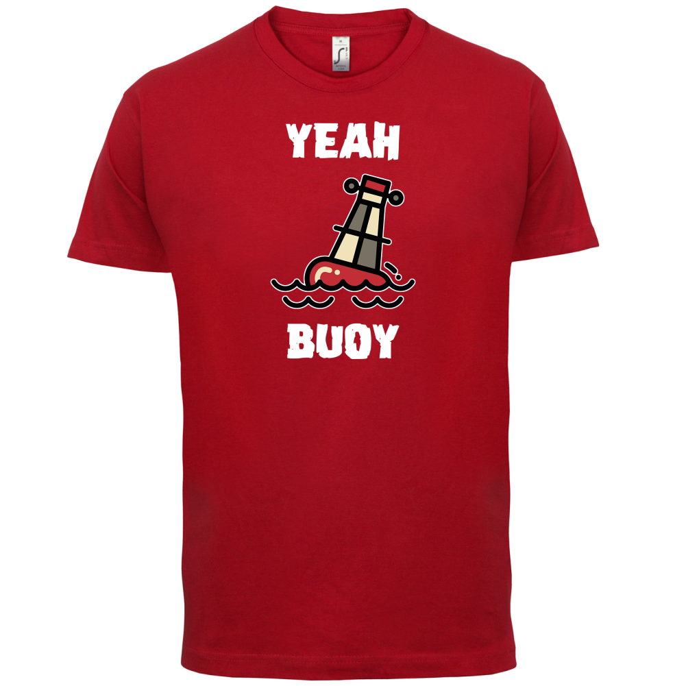Yeah Buoy Cartoon T Shirt