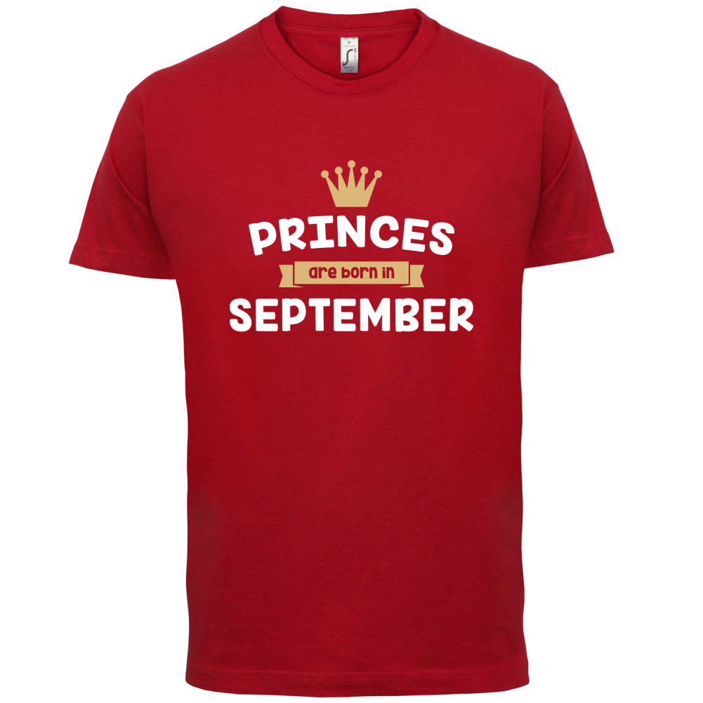 Princes Are Born In September T Shirt