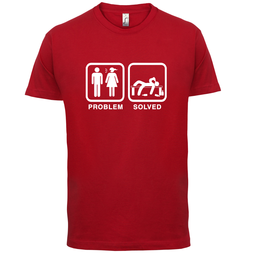 Problem Solved Drunk  T Shirt