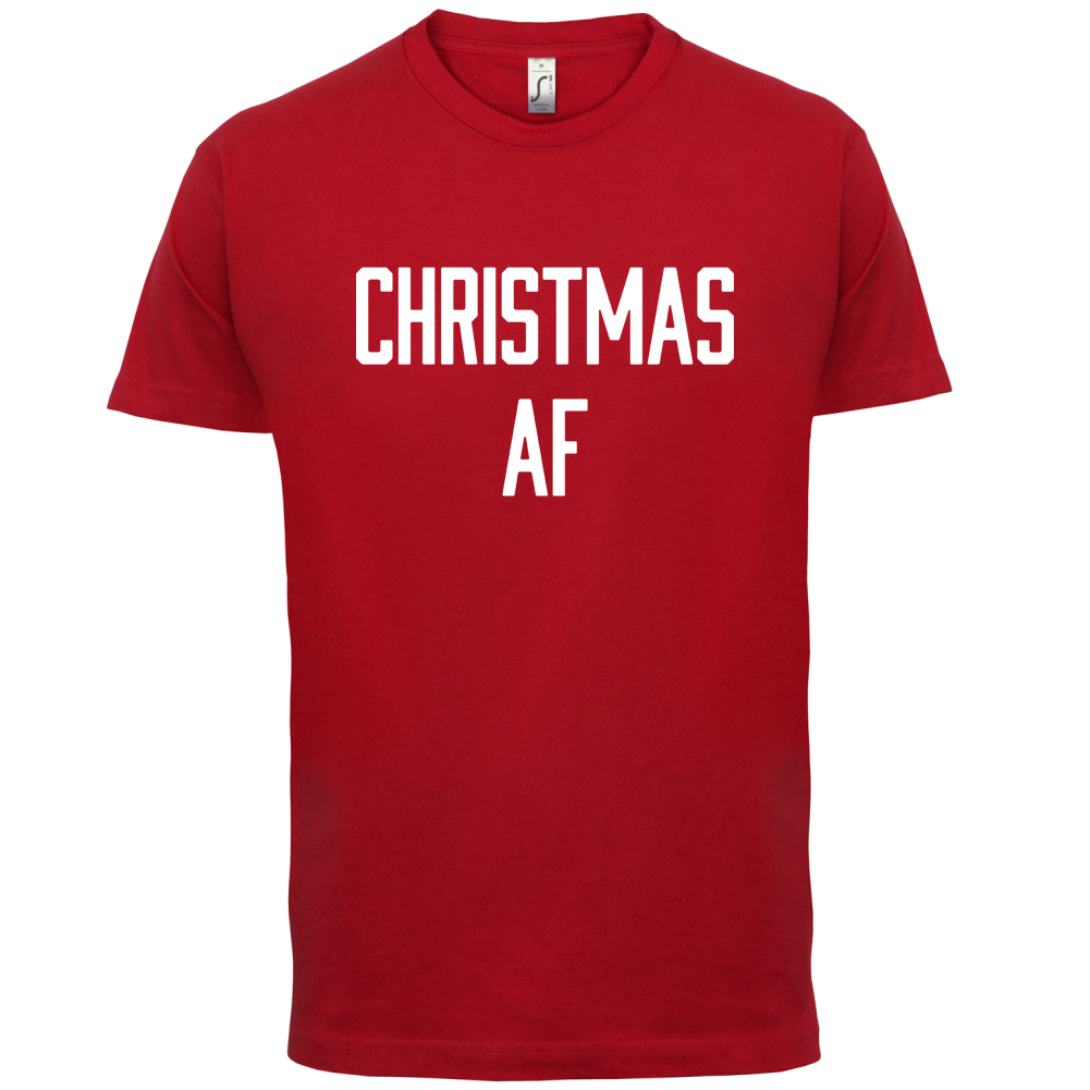 Christmas AF T Shirt