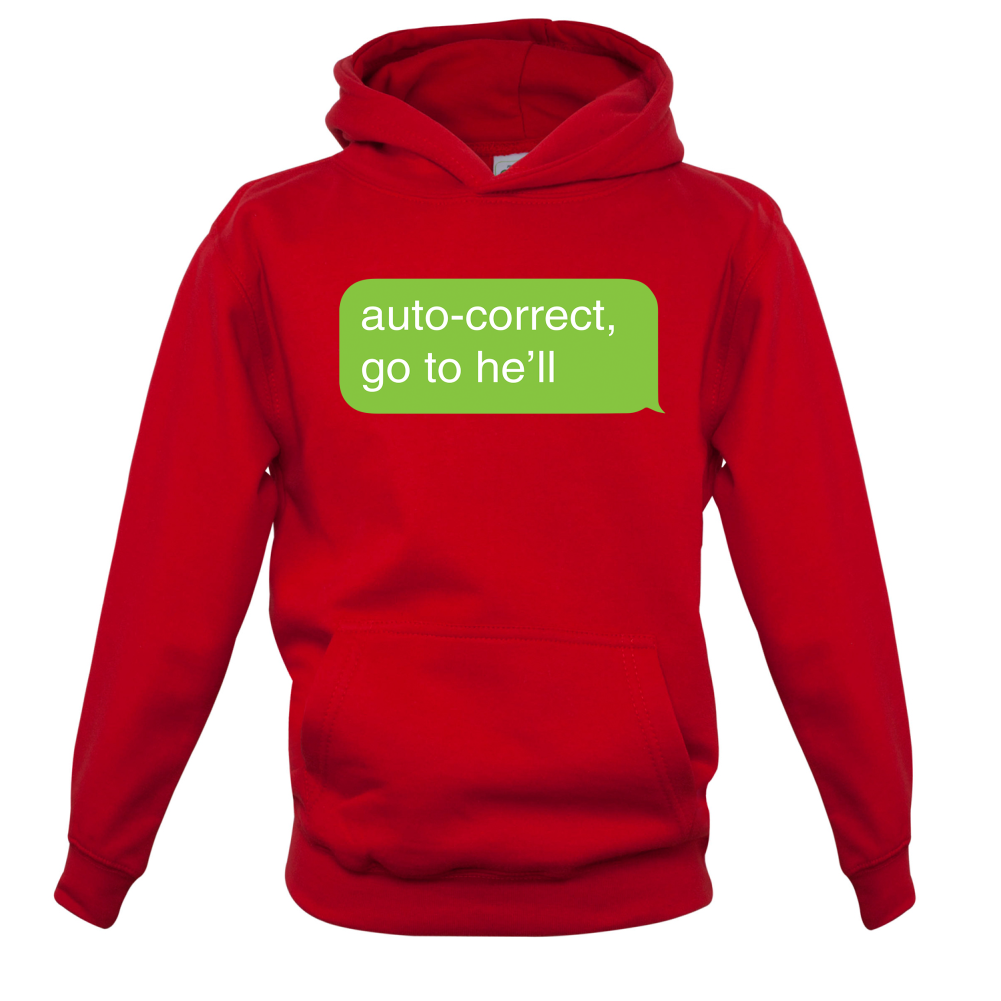 Auto Correct Go To He'll Kids T Shirt