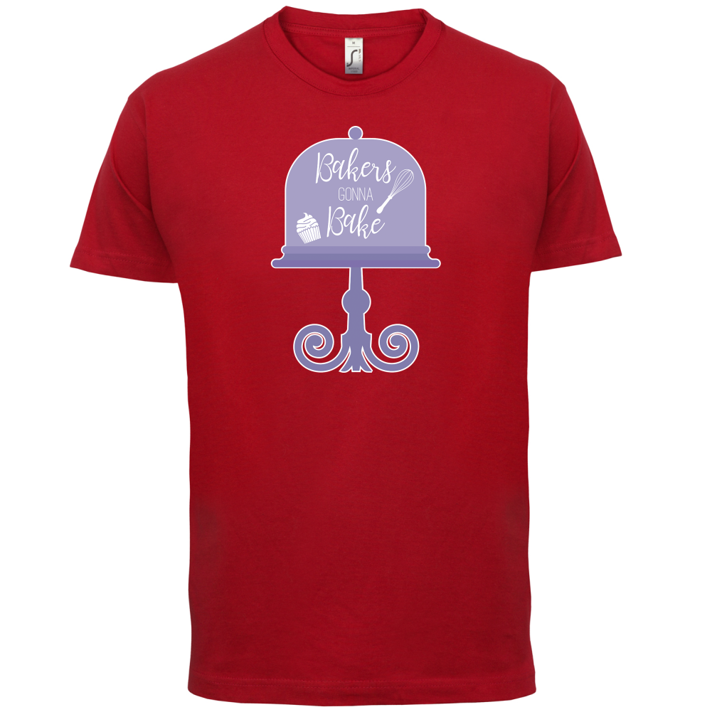 Bakers Gonna Bake T Shirt