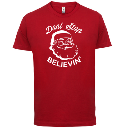 Don't Stop Believing T Shirt