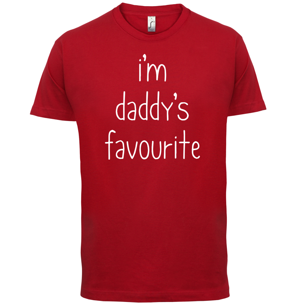 I'm Daddy's Favourite T Shirt