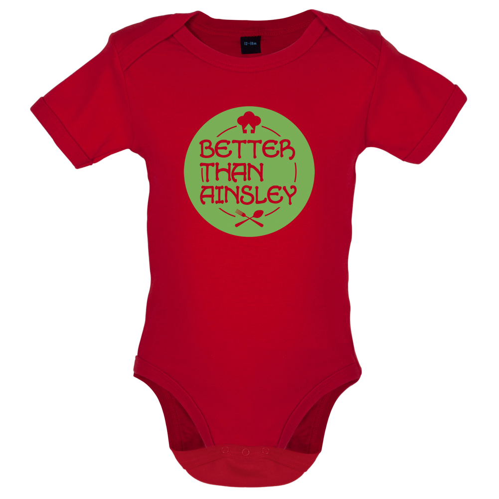 Better Than Ainsley Baby T Shirt