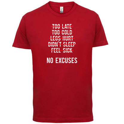No Excuses T Shirt