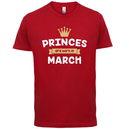Princes Are Born In March T Shirt