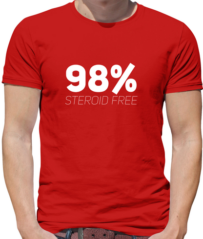 98% Steroid Free T Shirt