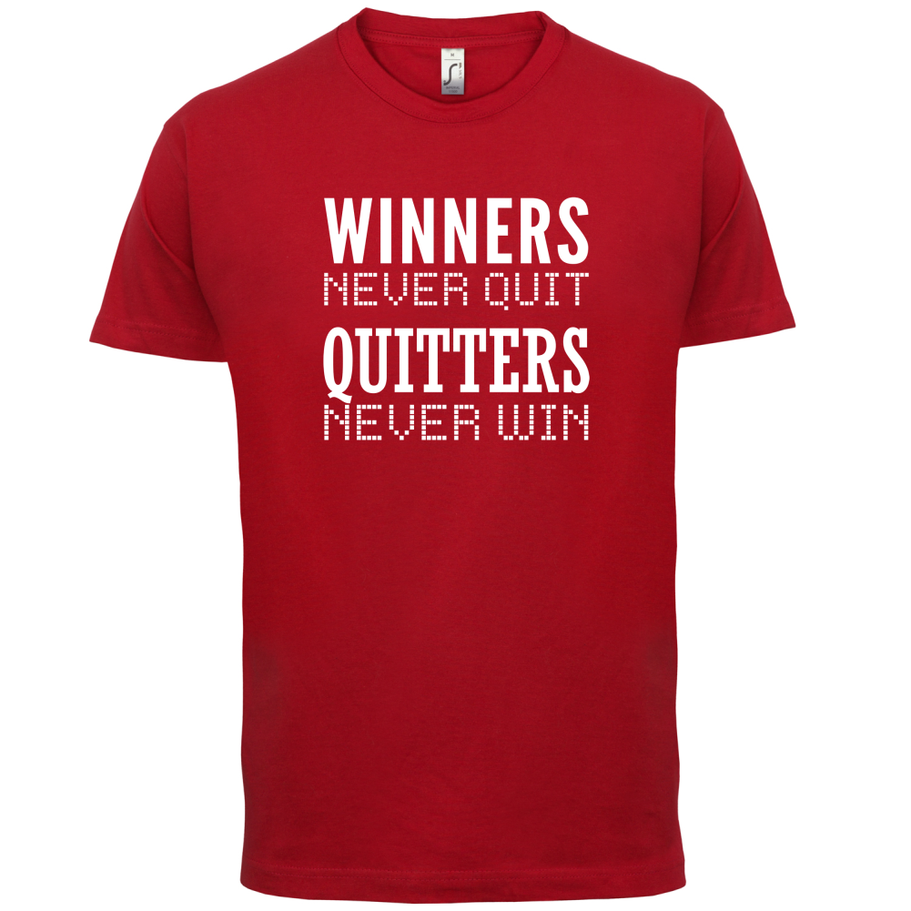 Winners Never Quit T Shirt
