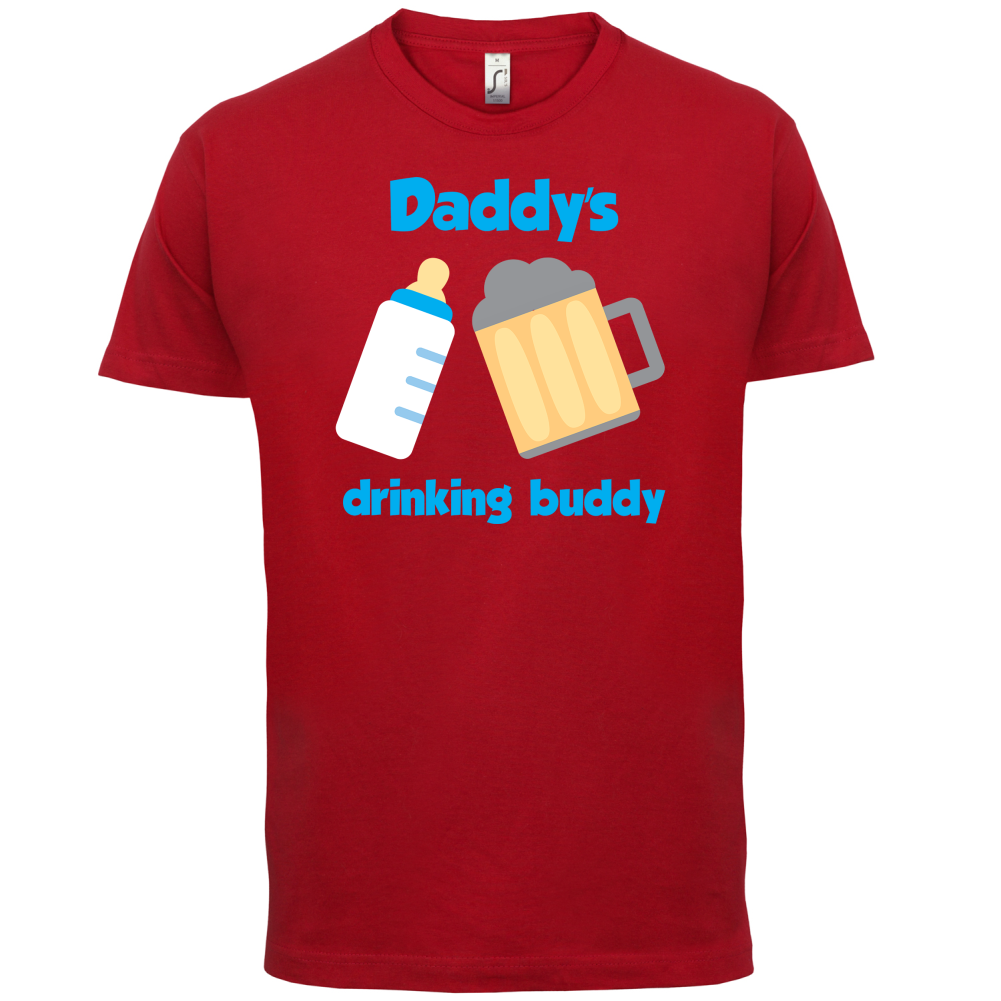 Daddy's Drinking Buddy T Shirt