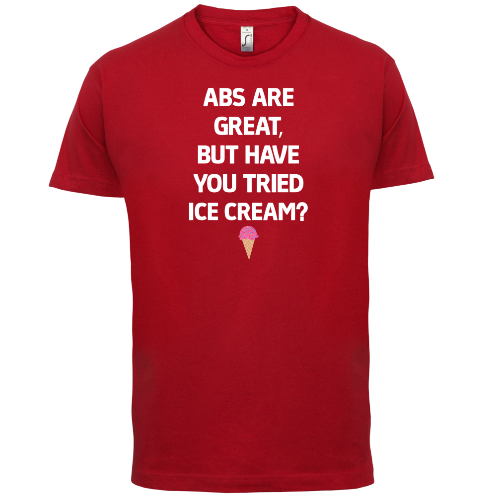 Abs Are Great, Ice Cream  T Shirt