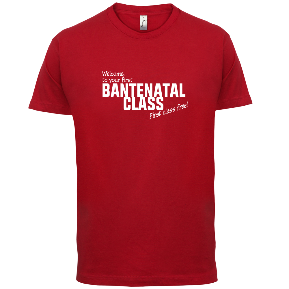 Welcome to Bantenatal Class T Shirt