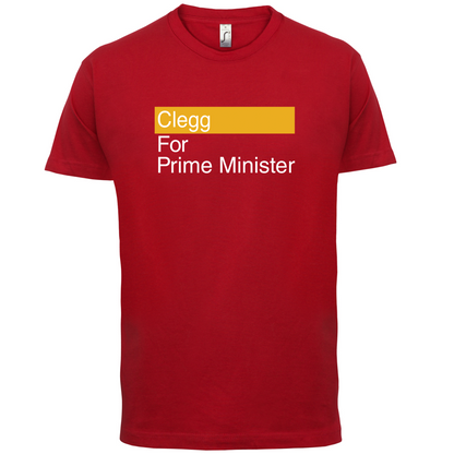 Clegg for Prime Minister T Shirt