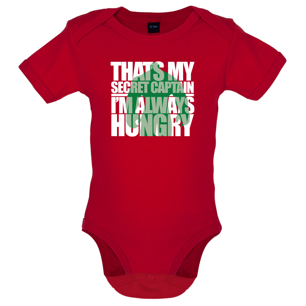 That's My Secret I'm always Hungry Baby T Shirt