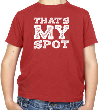 That's My Spot Kids T Shirt