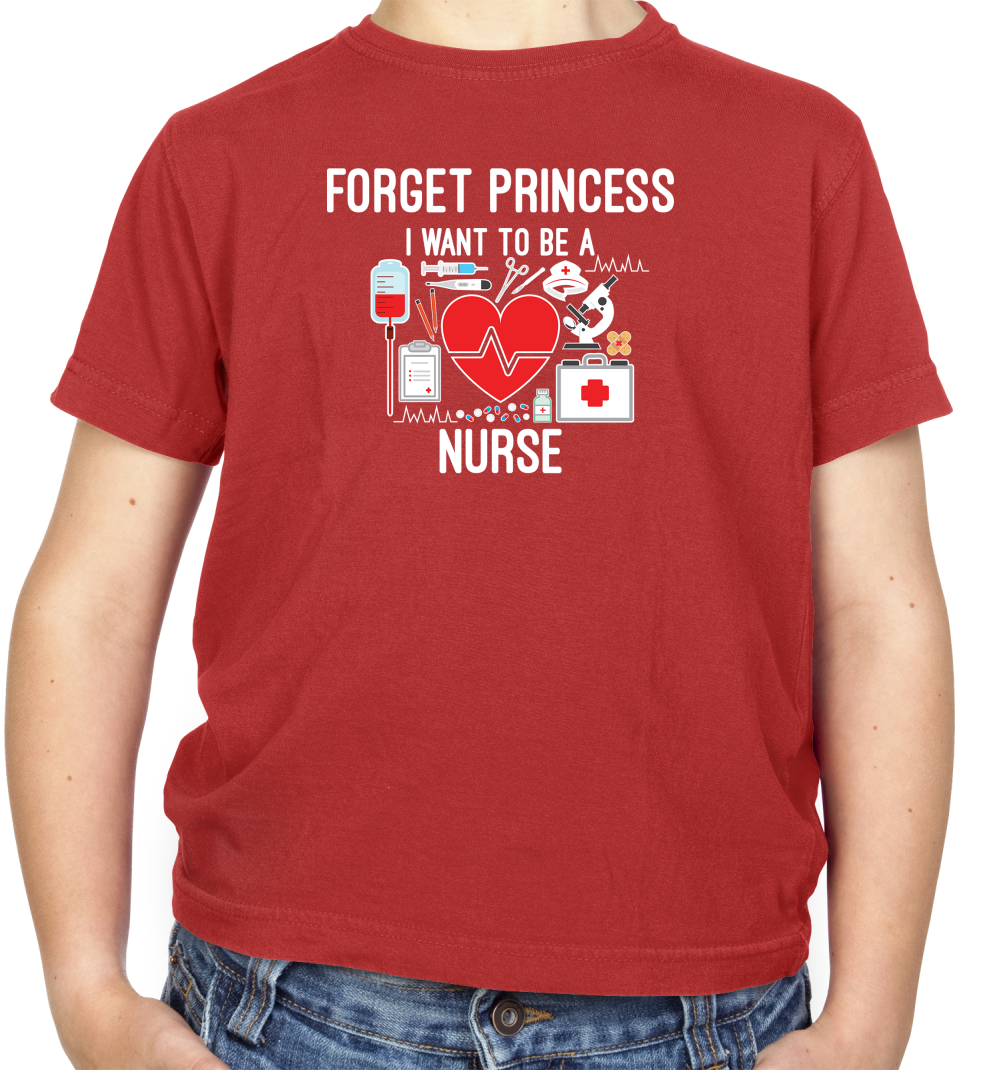 Forget Princess Nurse Kids T Shirt