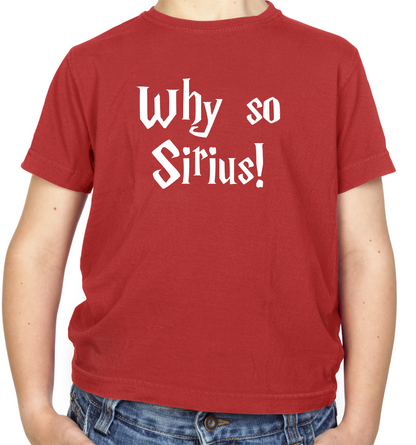 Why So Sirius Kids T Shirt