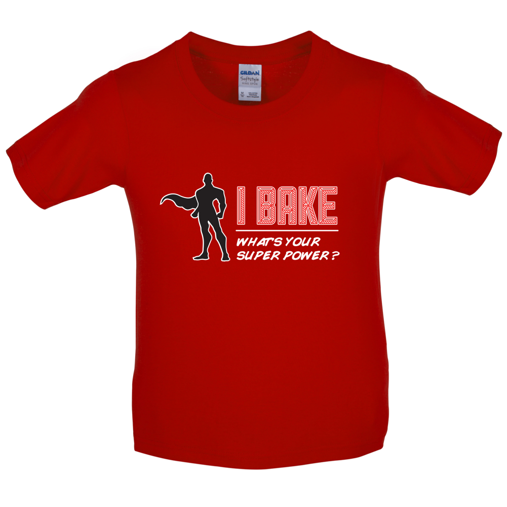 I Bake What's Your Super Power MALE Design Kids T Shirt