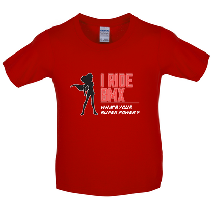 I Ride BMX What's Your Super Power FEMALE Design Kids T Shirt