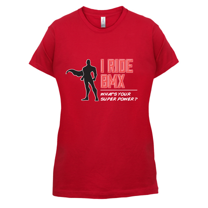 I Ride BMX What's Your Super Power MALE Design T Shirt