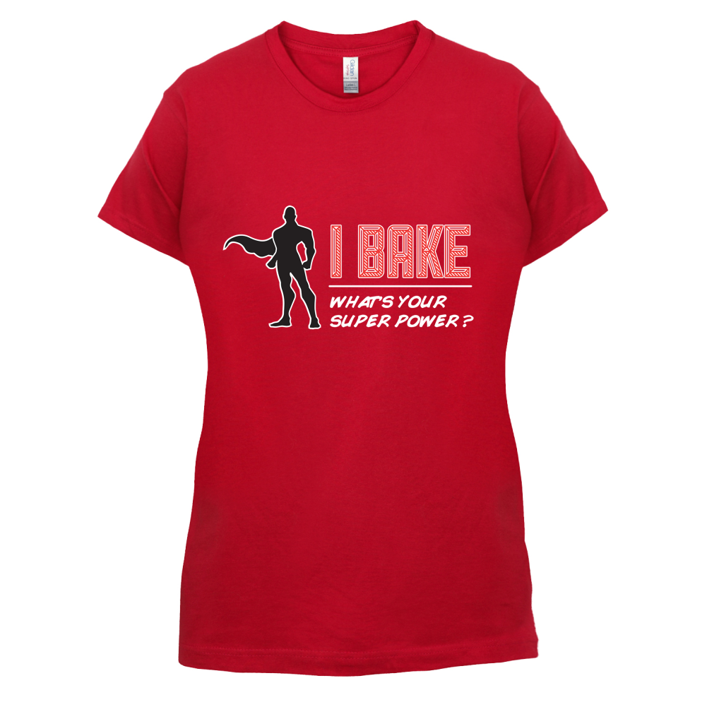 I Bake What's Your Super Power MALE Design T Shirt