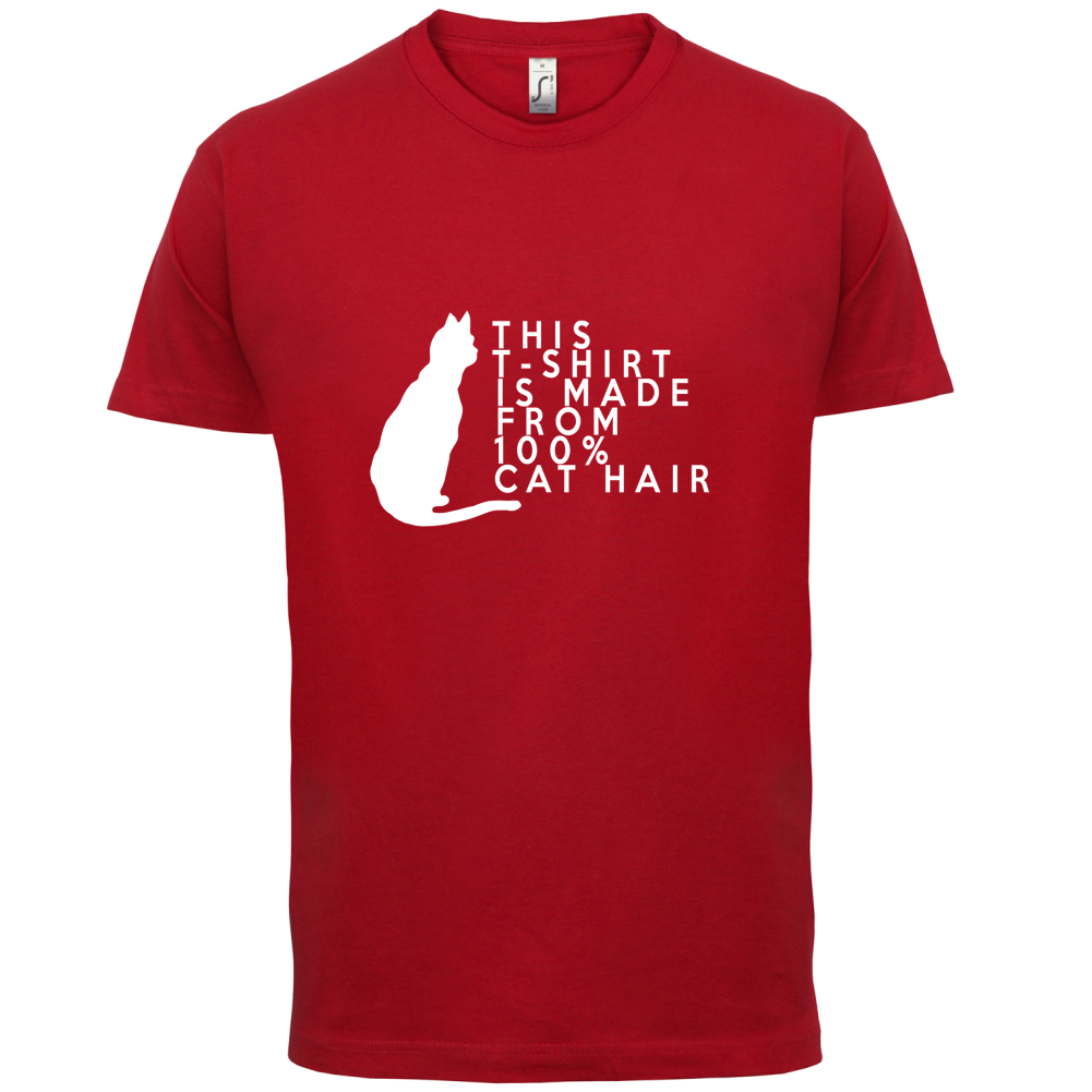 100% Made From Cat Hair T Shirt