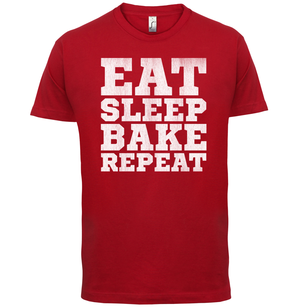 Eat Sleep Bake REPEAT T Shirt