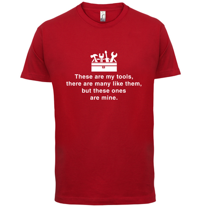 These Are My Tools T Shirt