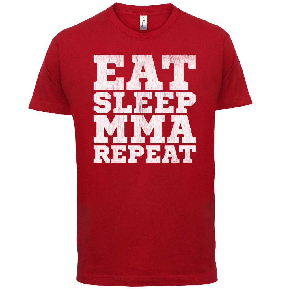 Eat Sleep MMA REPEAT T Shirt