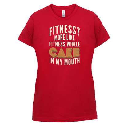 Fitness Cake In My Mouth T Shirt