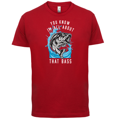 You Know I'm all About That Bass T Shirt