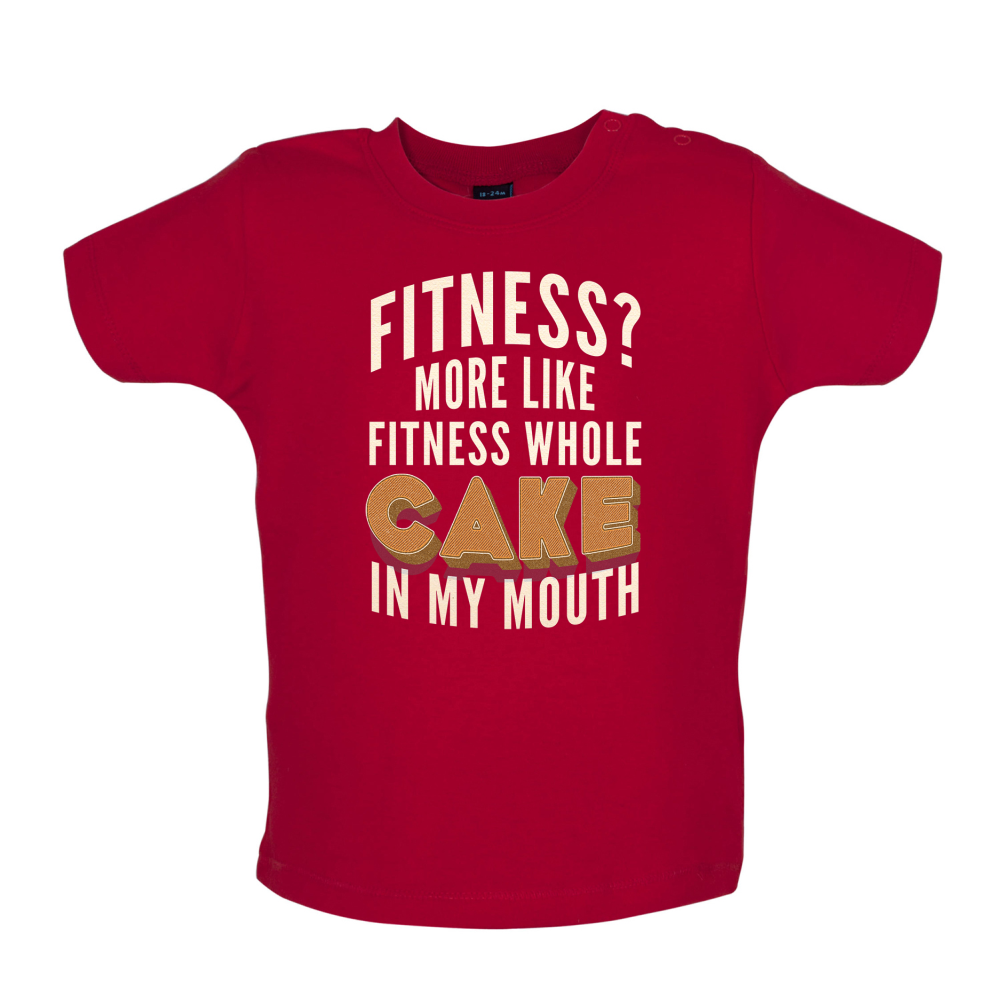 Fitness Cake In My Mouth Baby T Shirt