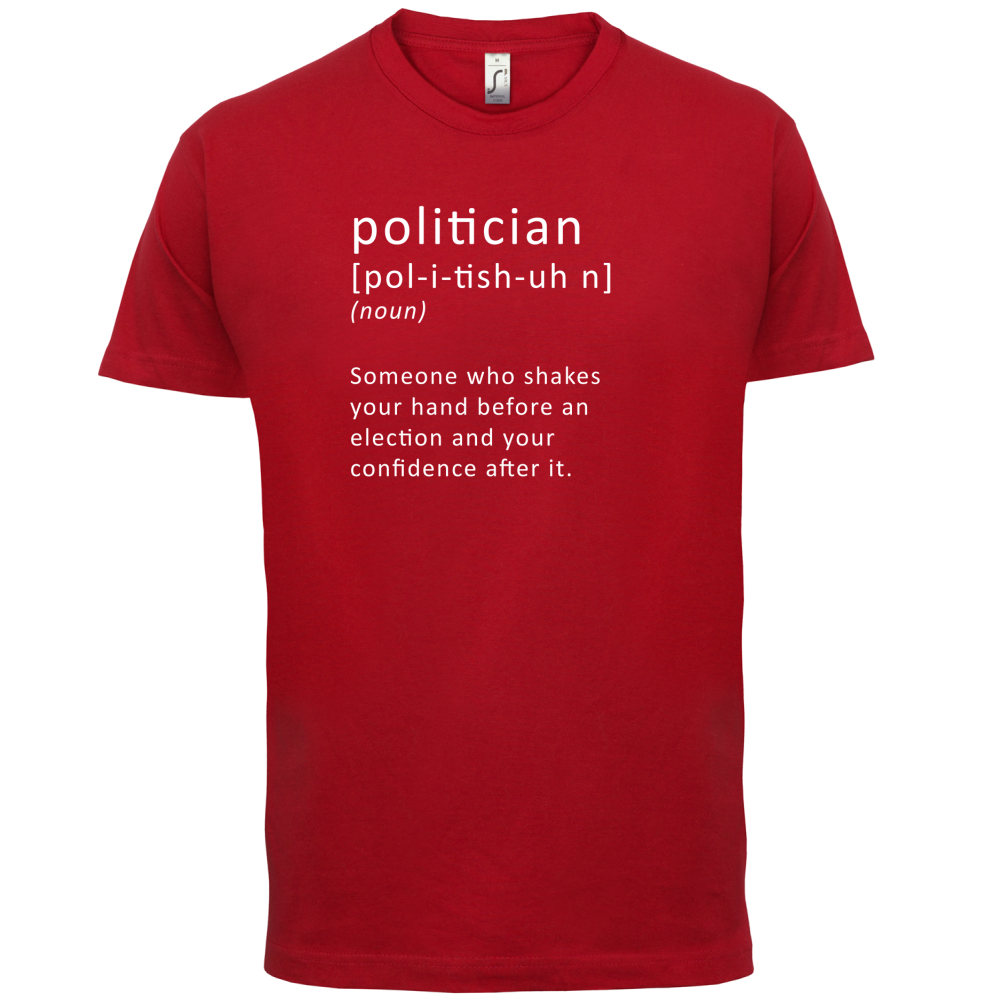 Funny Definition Politician T Shirt