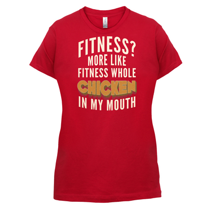 Fitness Chicken In My Mouth T Shirt
