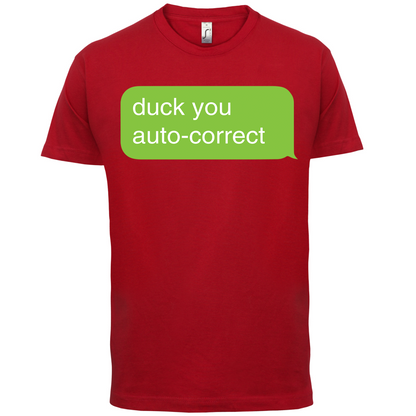 Auto Correct Duck You T Shirt