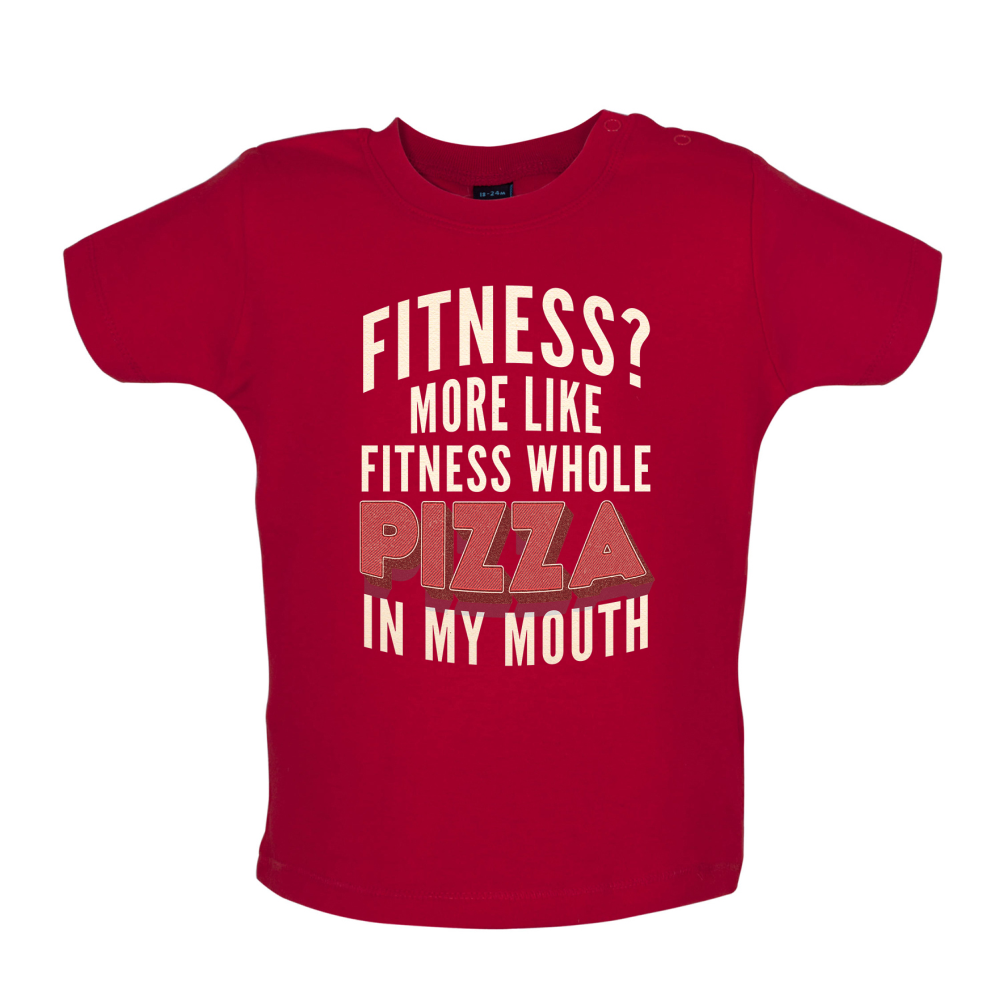 Fitness Pizza In My Mouth Baby T Shirt